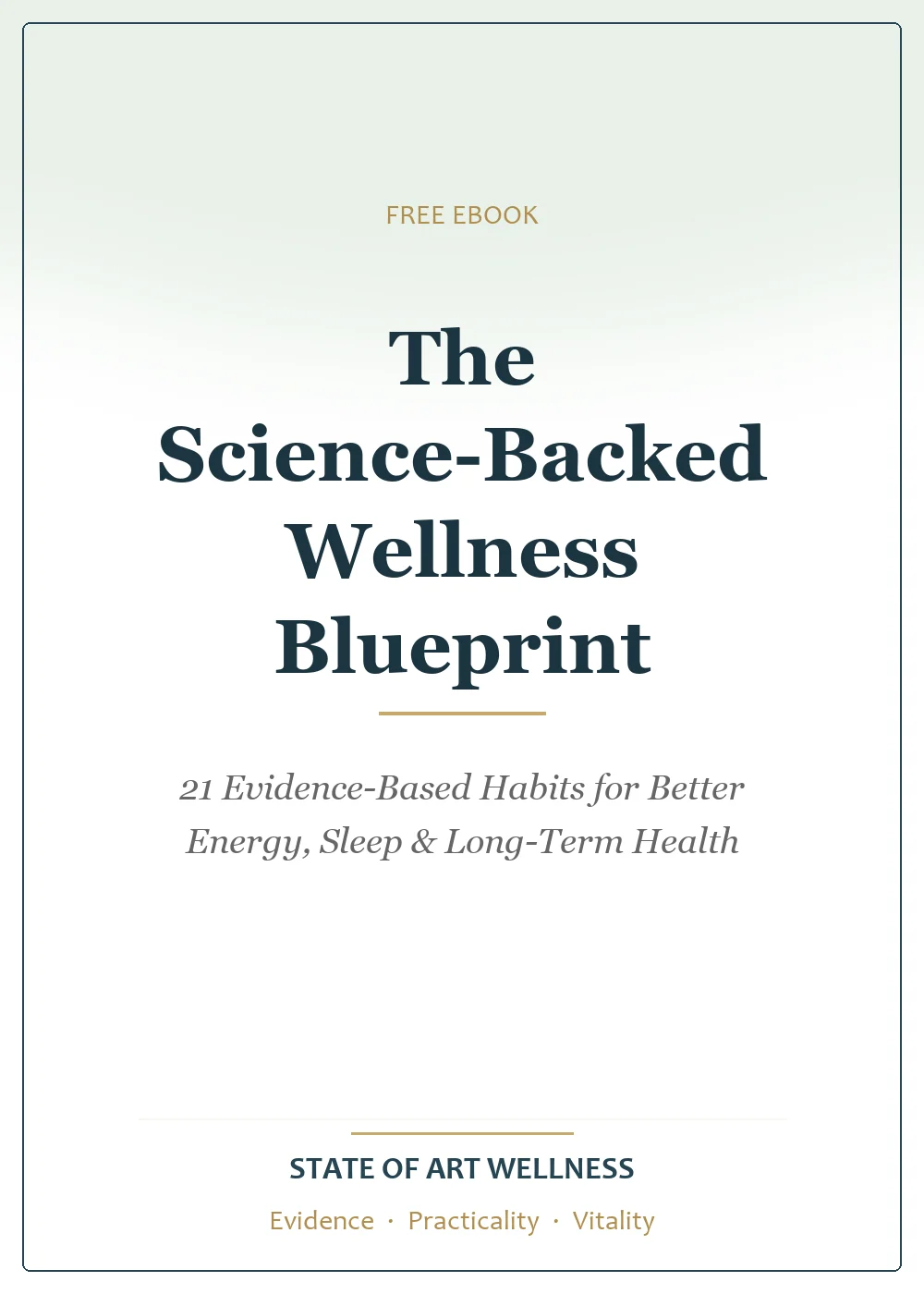 The Science-Backed Wellness Blueprint — 21 Evidence-Based Habits for Better Energy, Sleep & Long-Term Health